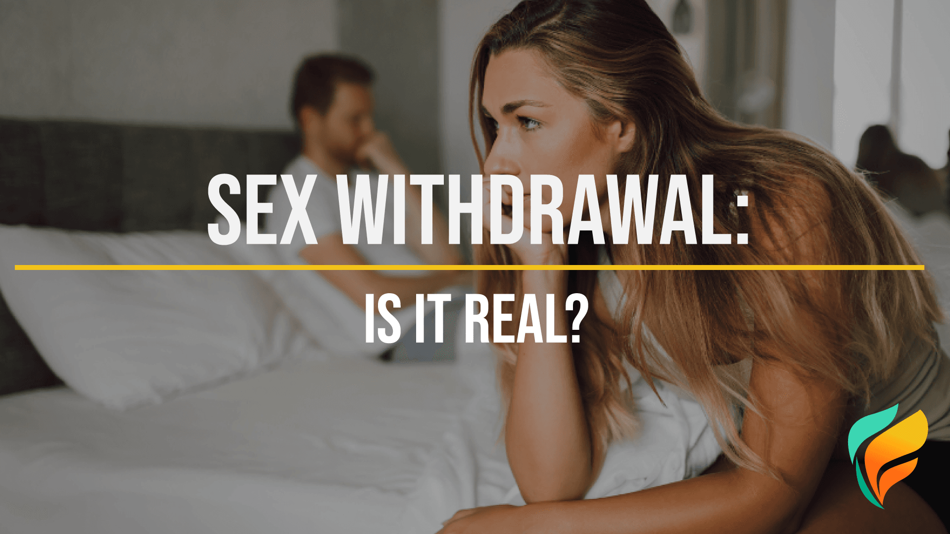 What is Sex Withdrawal?