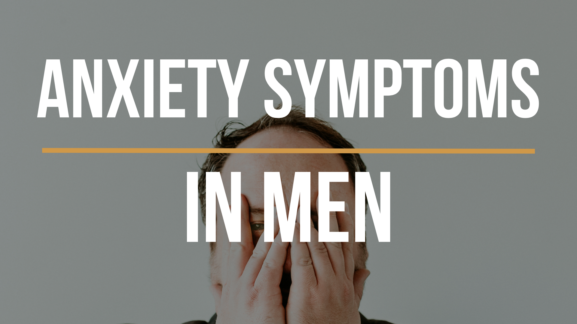 anxiety-symptoms-in-men