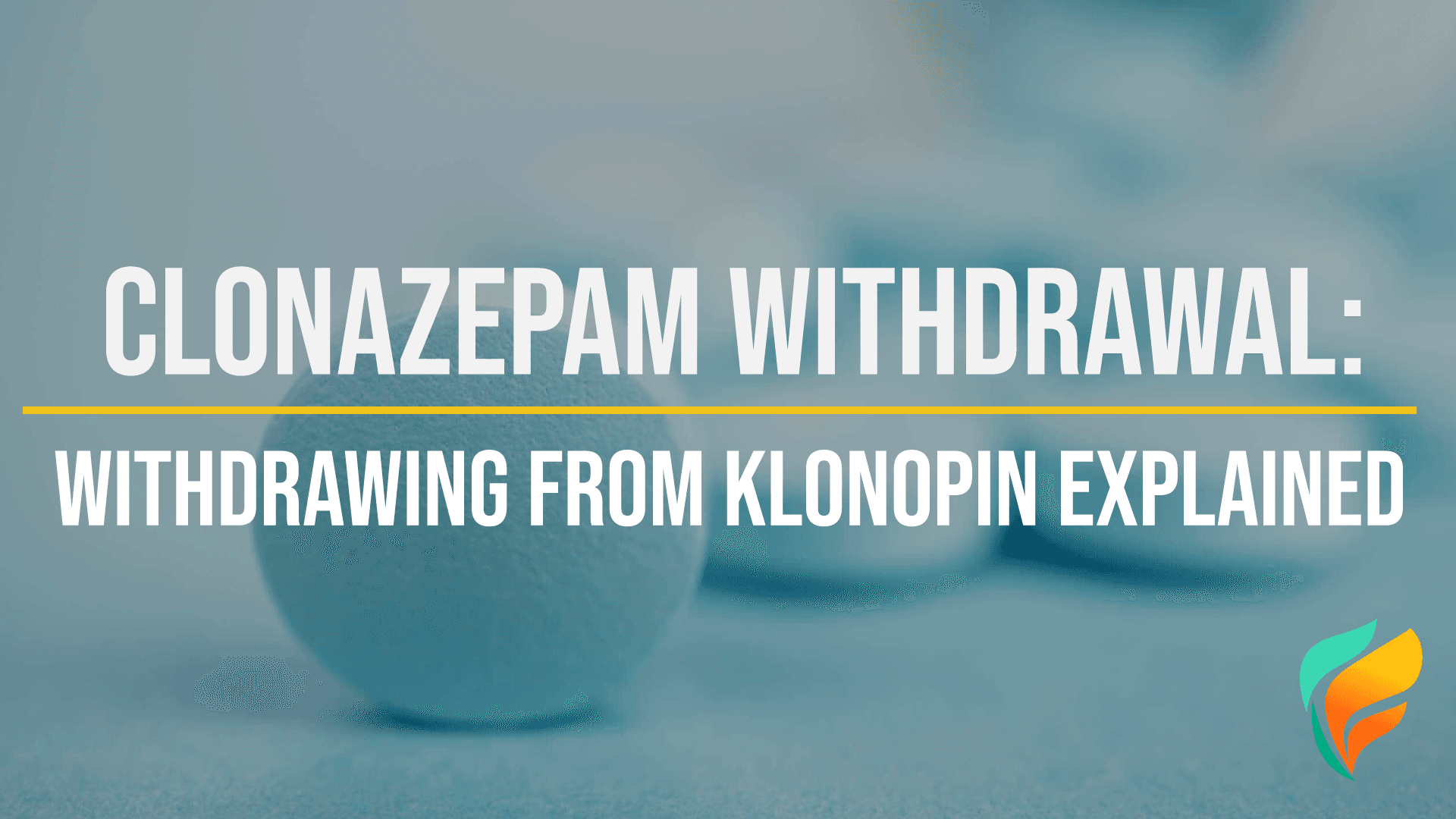 Clonazepam Withdrawal: What is Withdrawal from Klonopin Like?