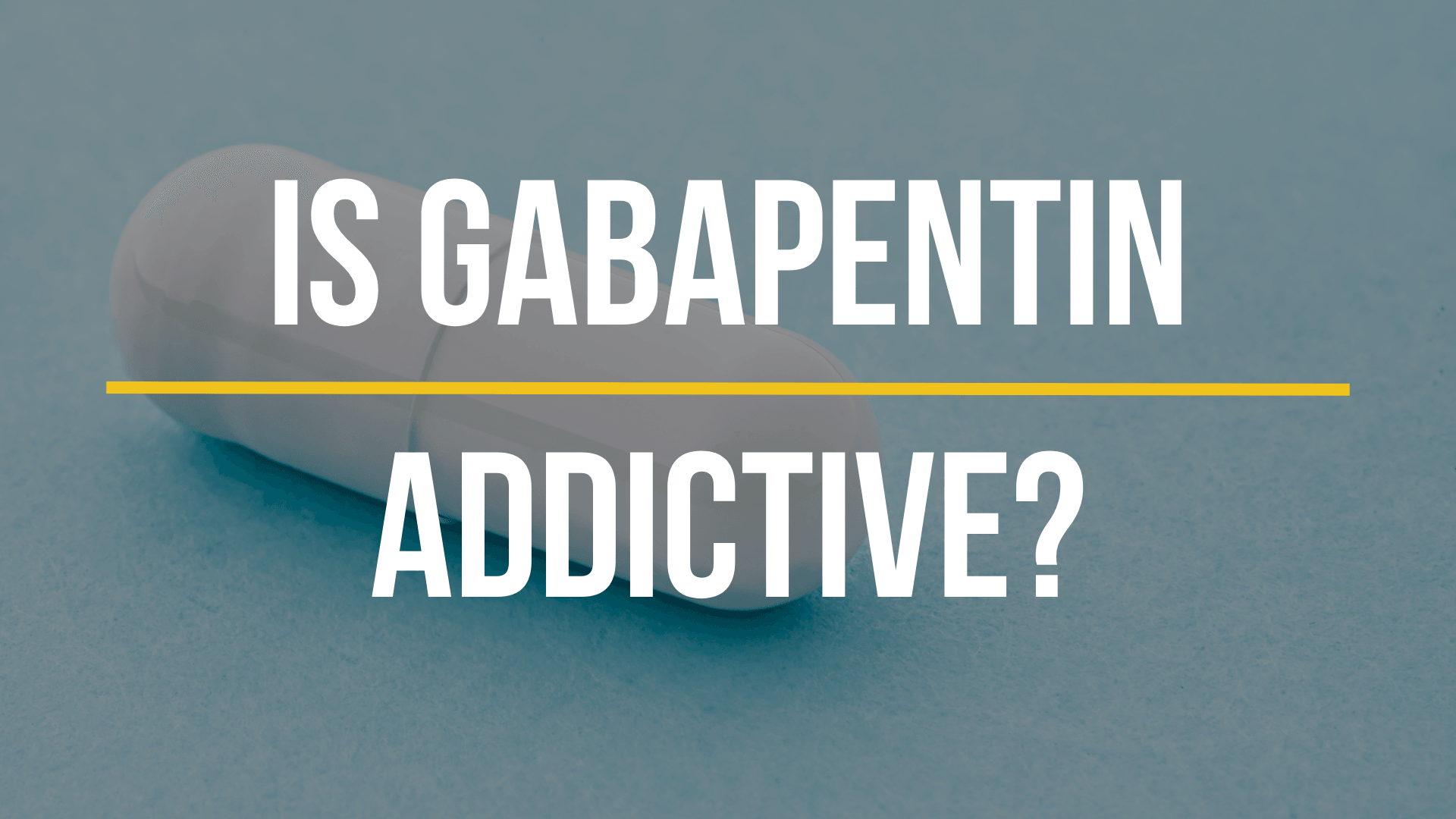 is-gabapentin-addictive