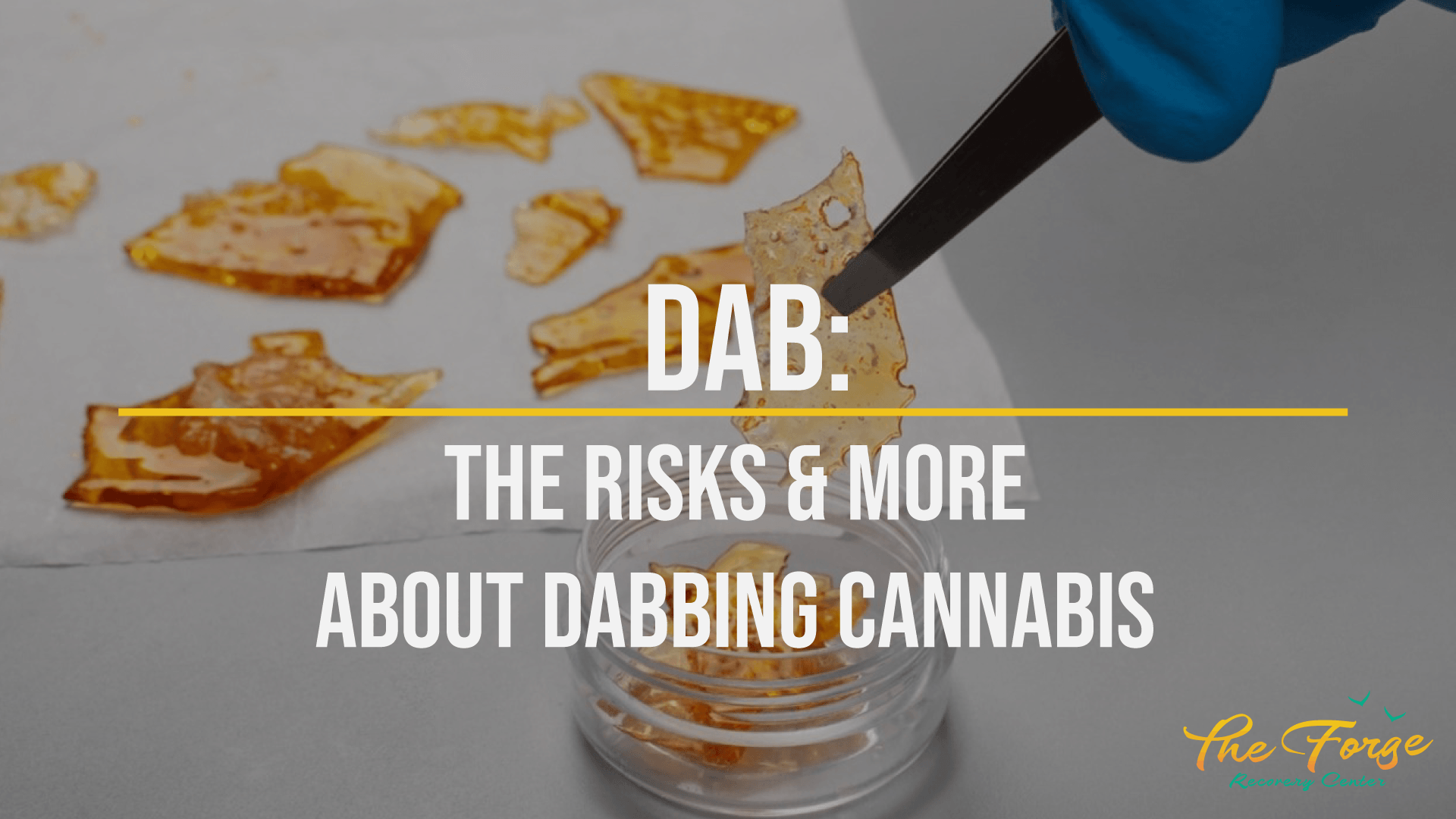 What is a Dab: Everything About Dabbing and Cannabis Concentrates