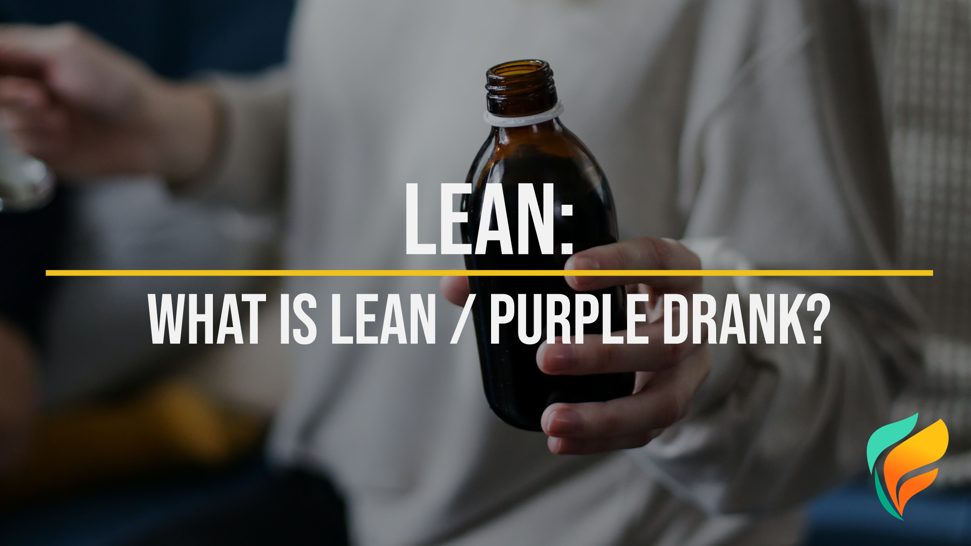 Lean: What is Purple Drank, is it Addictive, and What are its Effects?
