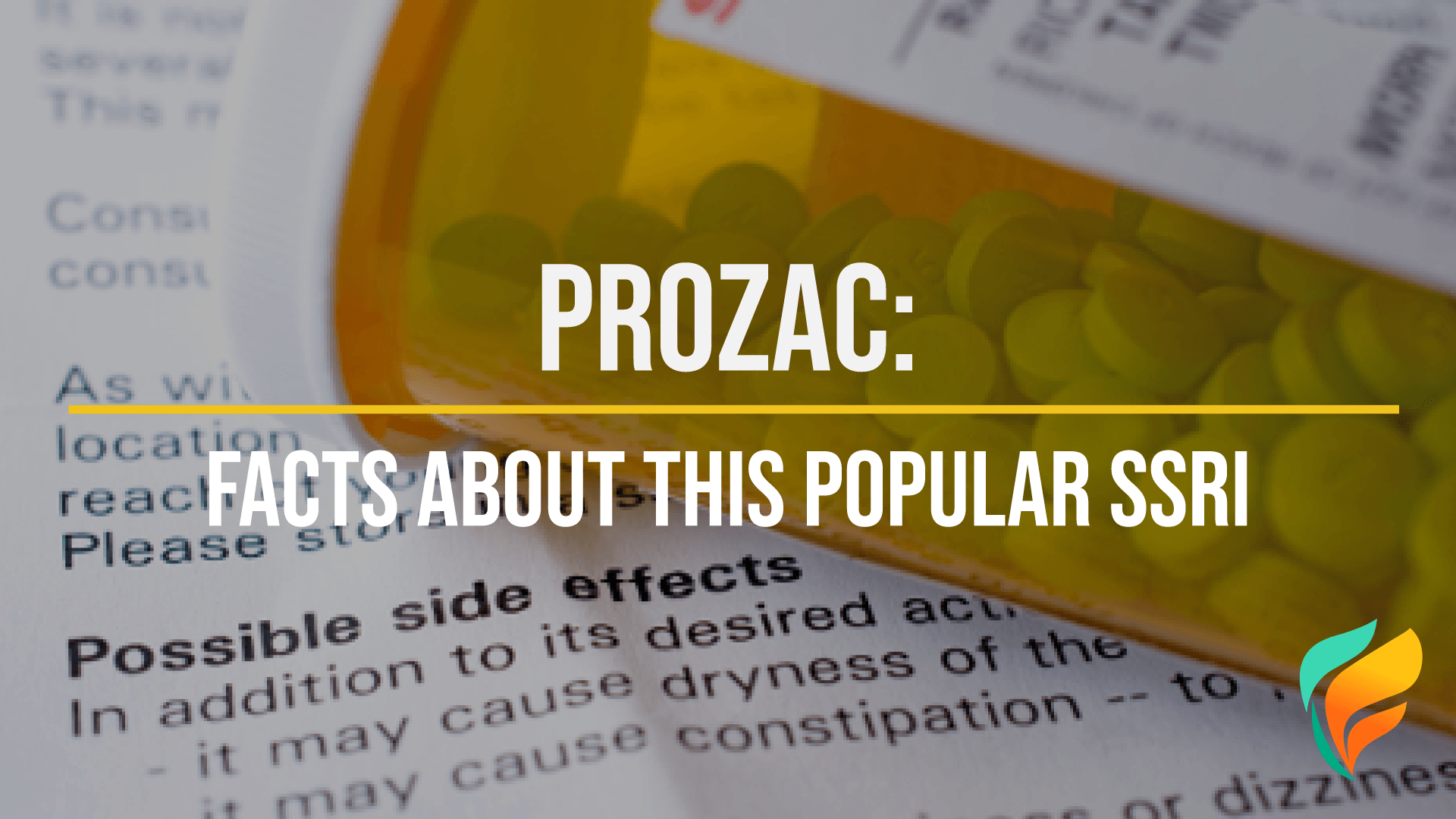 What is Prozac? Photo of a prescription pill bottle on a paper with medical information on it.