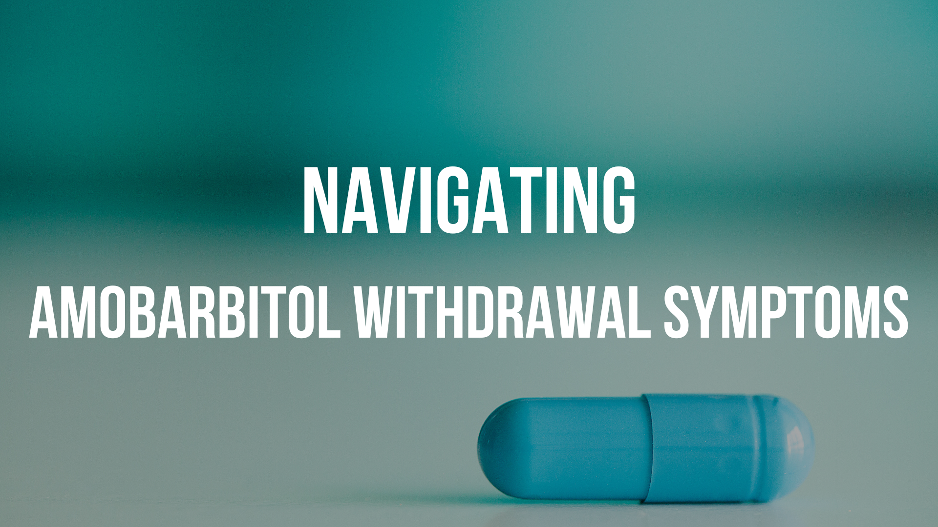 amobarbital-withdrawal-symptoms
