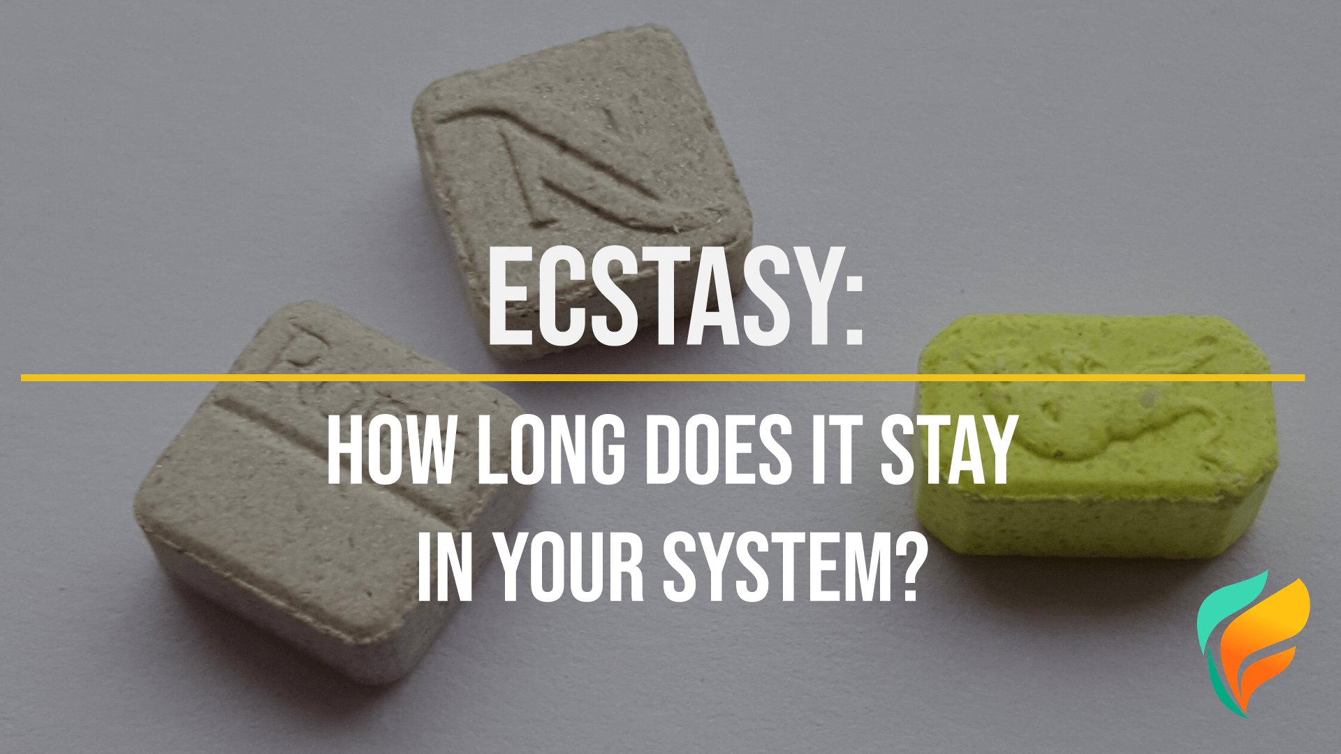 Ecstasy, molly, MDMA...they can all remain in your system for a surprising amount of time.