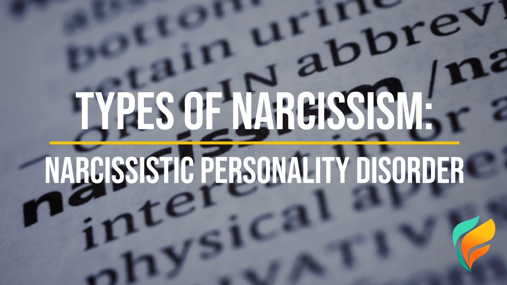 Types of Narcissism: Do You Know the Types of Narcissistic Personality Disorder?