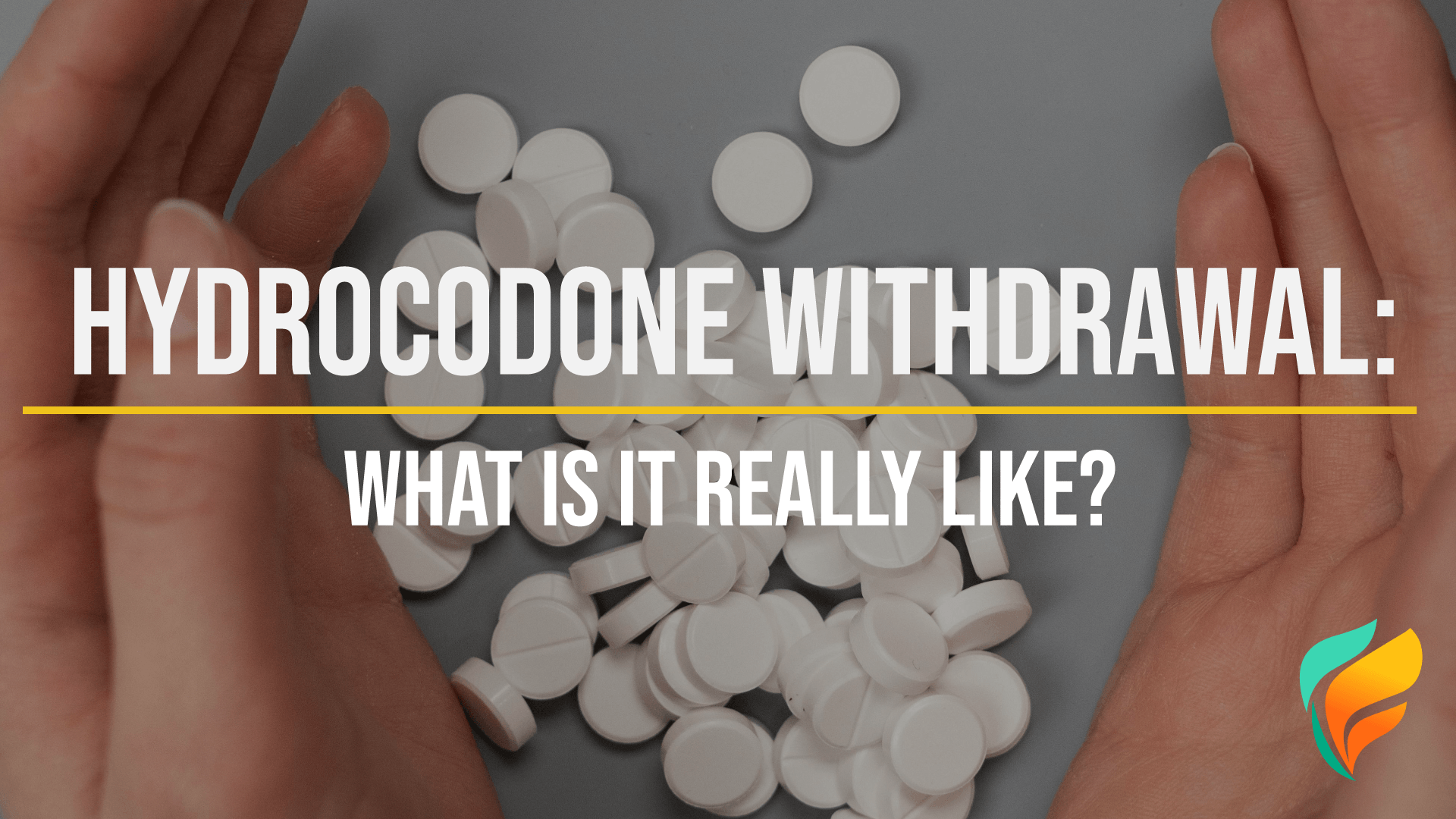 Hydrocodone withdrawal isn't easy. But with the right help, you'll be able to get through hydrocodone withdrawal safely and as comfortably as possible.