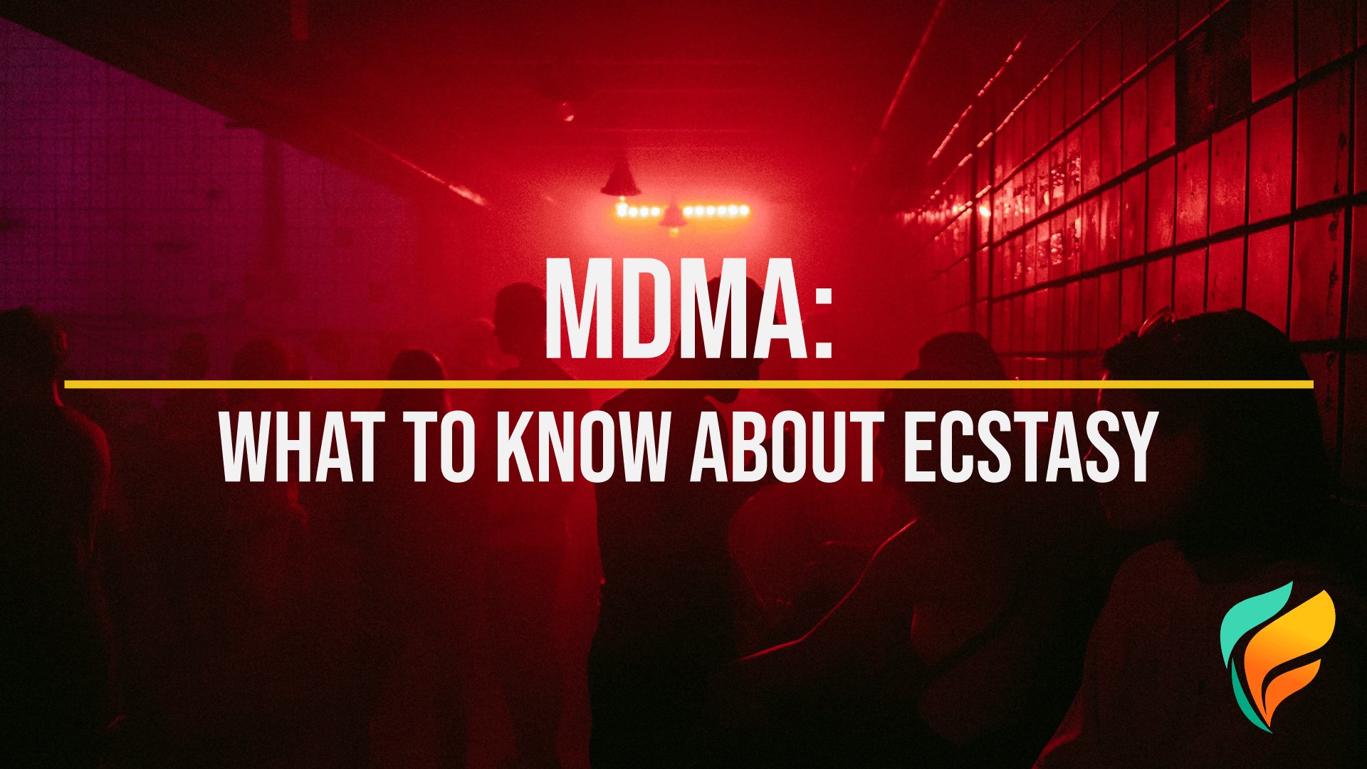 MDMA: Facts & More About Ecstasy