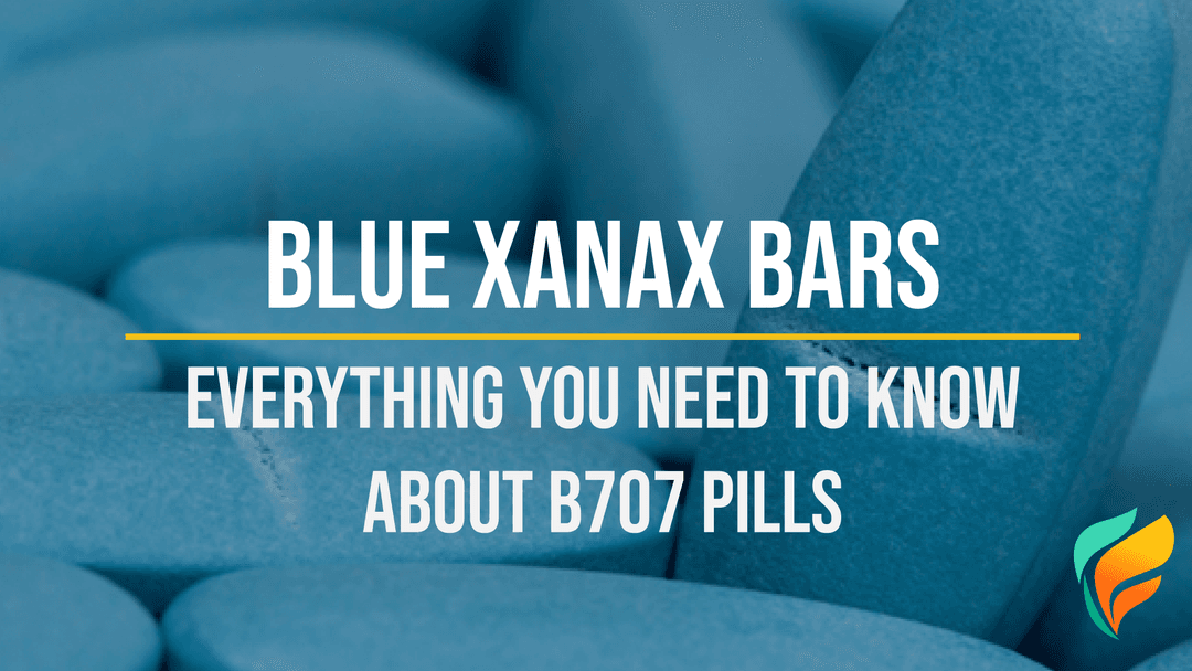 Blue Xanax Bars: Everything You Need To Know About B707 Pills