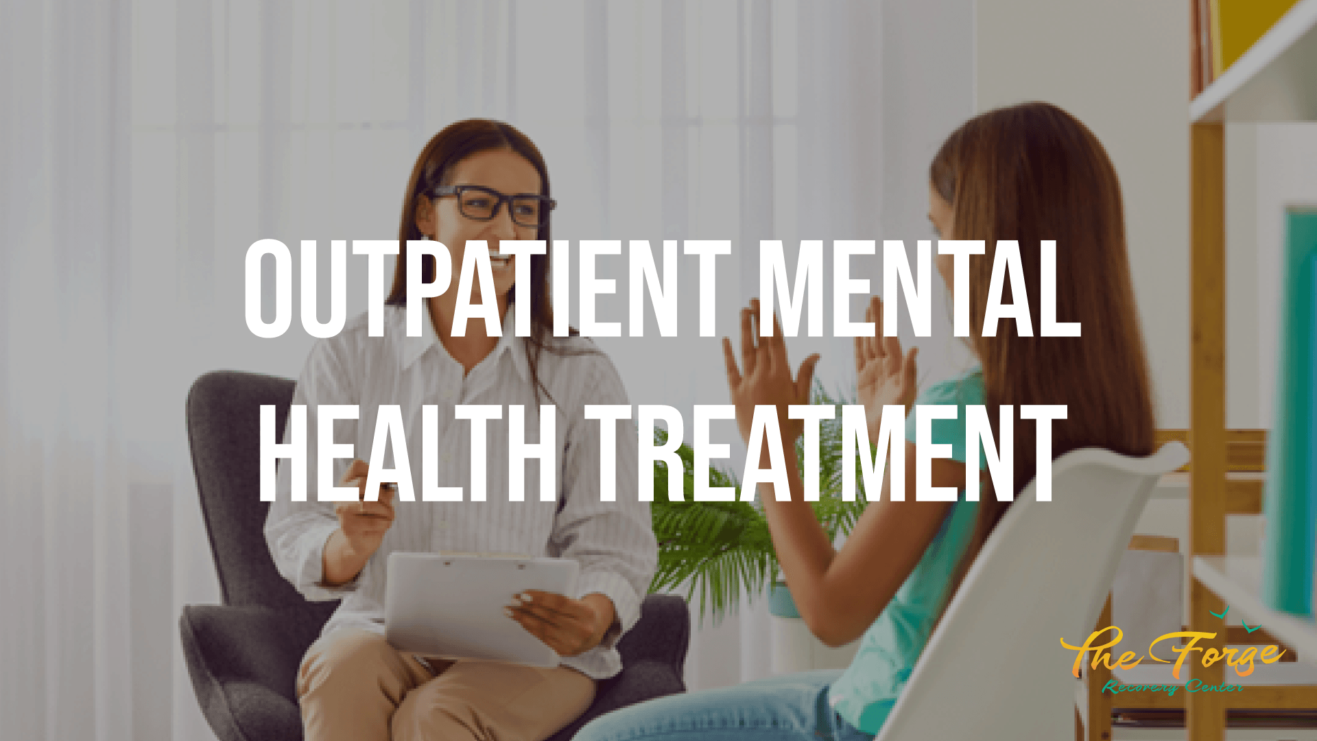 What is Outpatient Mental Health Treatment, and How Can it Help?