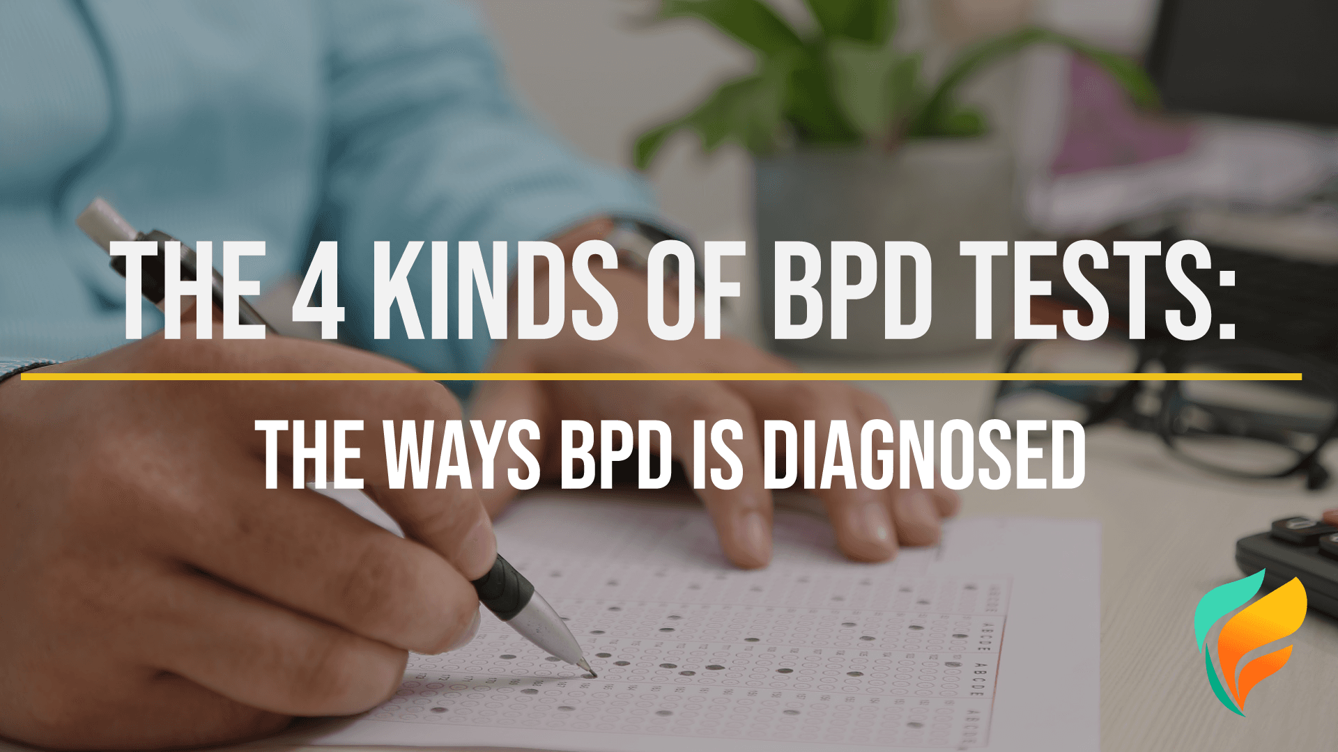 The Different Types of BPD Tests