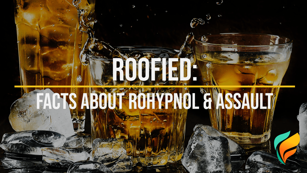 Roofied: Signs and Symptoms of Being Assaulted with Rohypnol