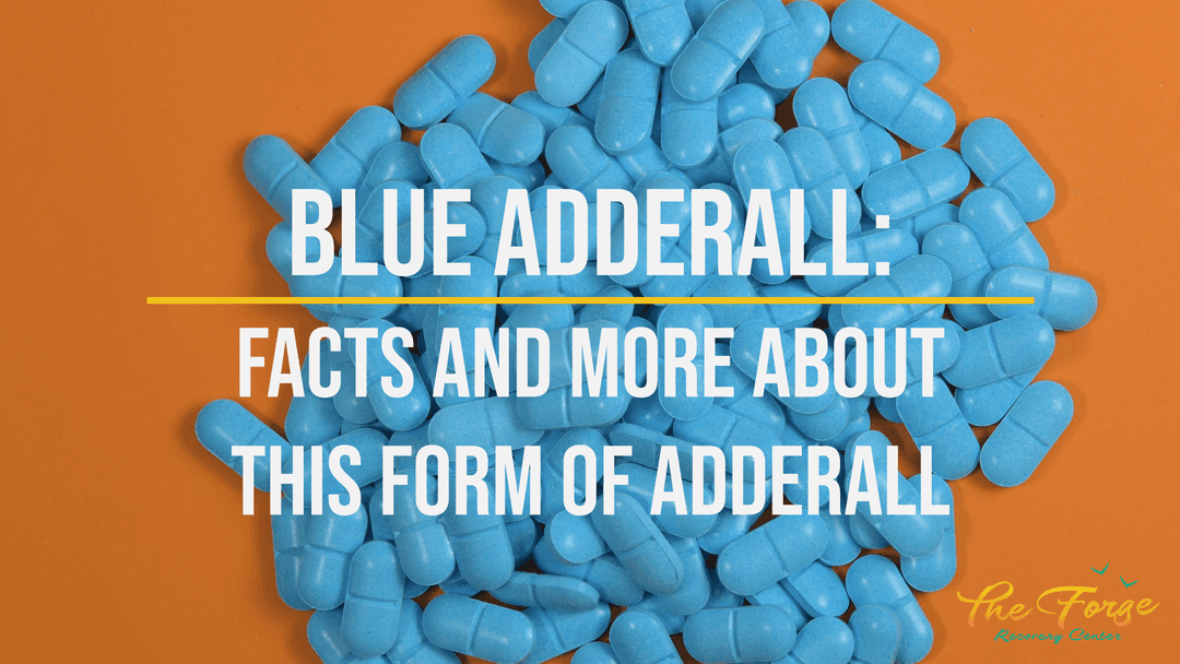 Blue Adderall: What are Blue Adderall Pills?
