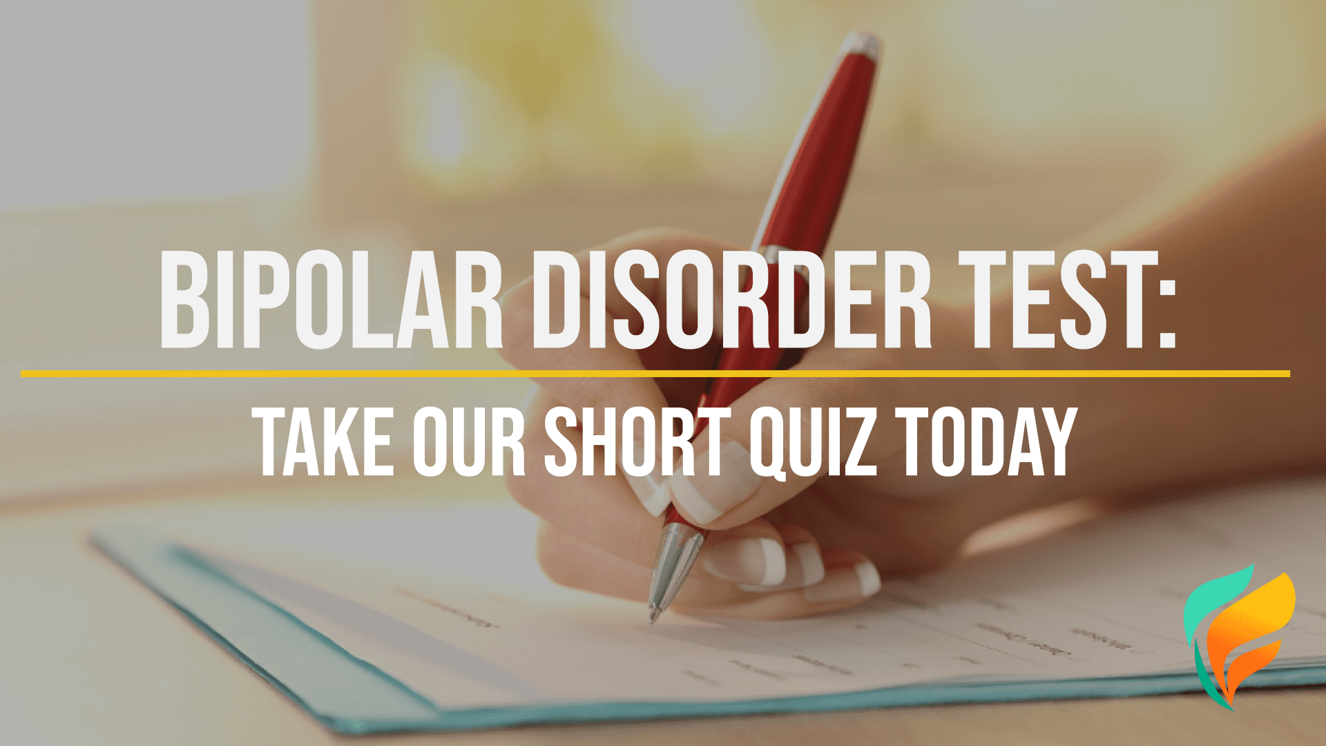 Take Our FREE Bipolar Disorder Test!