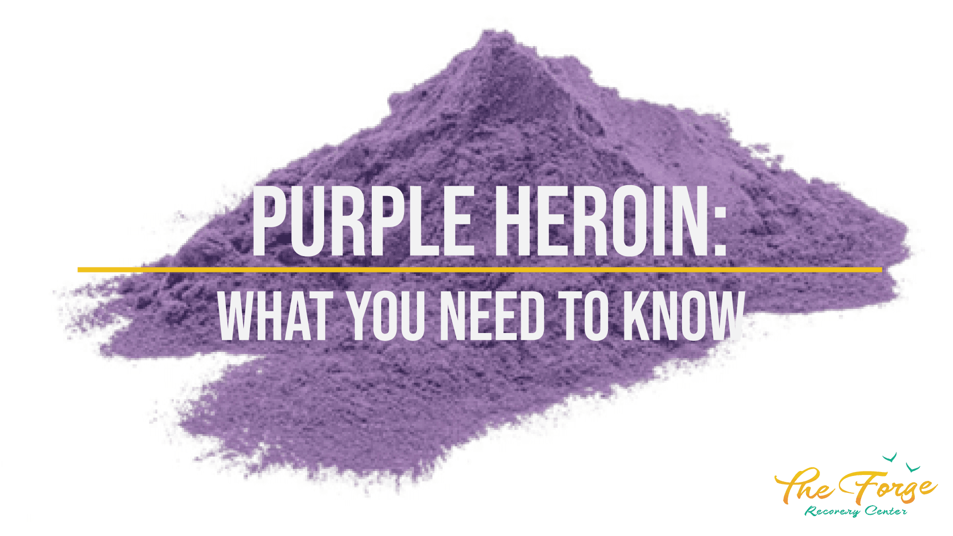 What is Purple Heroin?