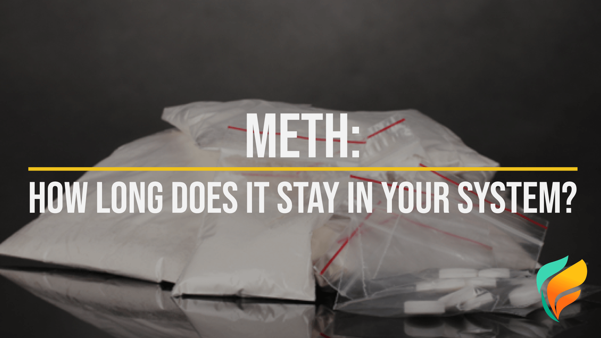 Facts & More About Methamphetamine