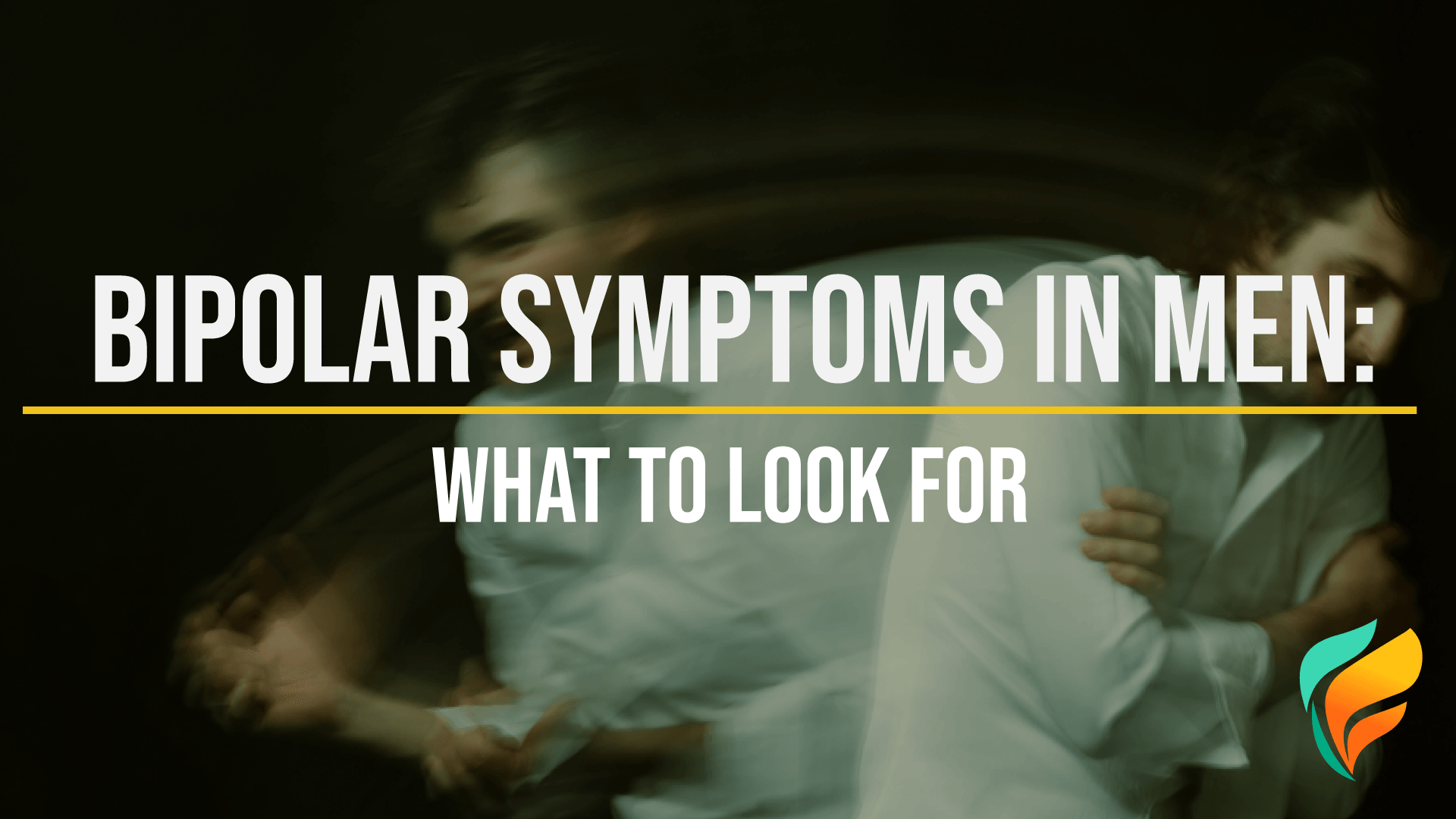 Bipolar Symptoms in Men: What Are They? Bipolar symptoms in men can be a little different when compared to bipolar symptoms in women.