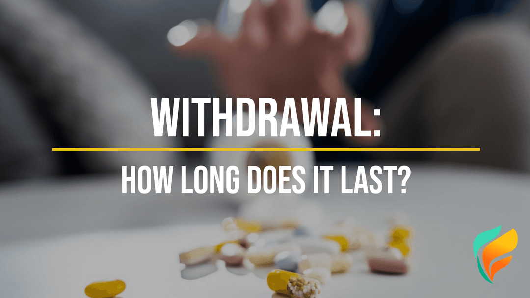 Withdrawal: How Long Does It Last?