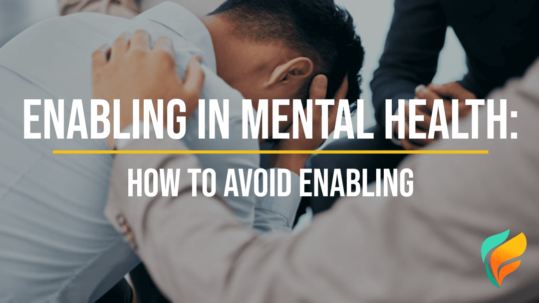 What is Enabling in Mental Health?