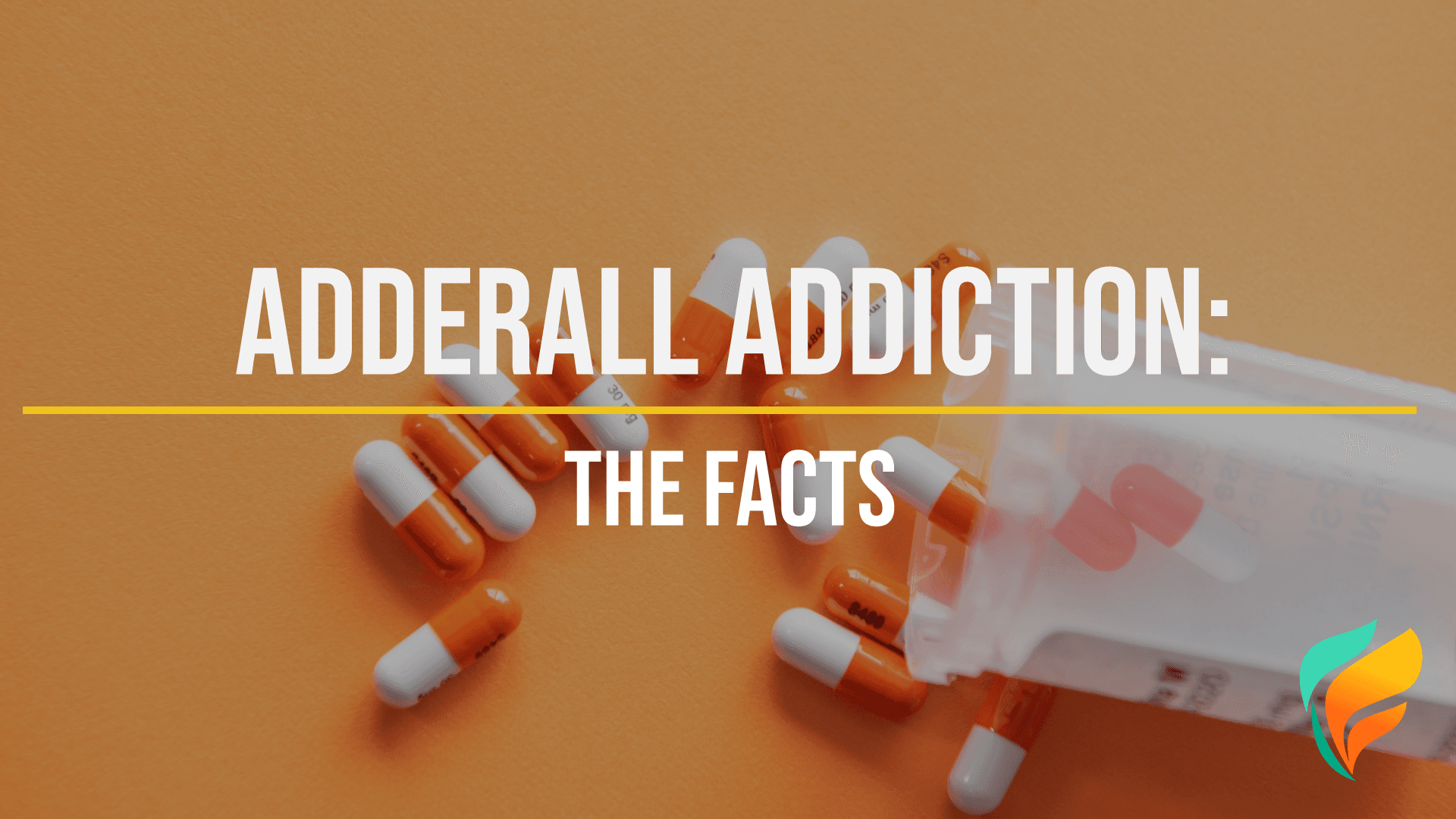 Adderall Addiction: The Facts