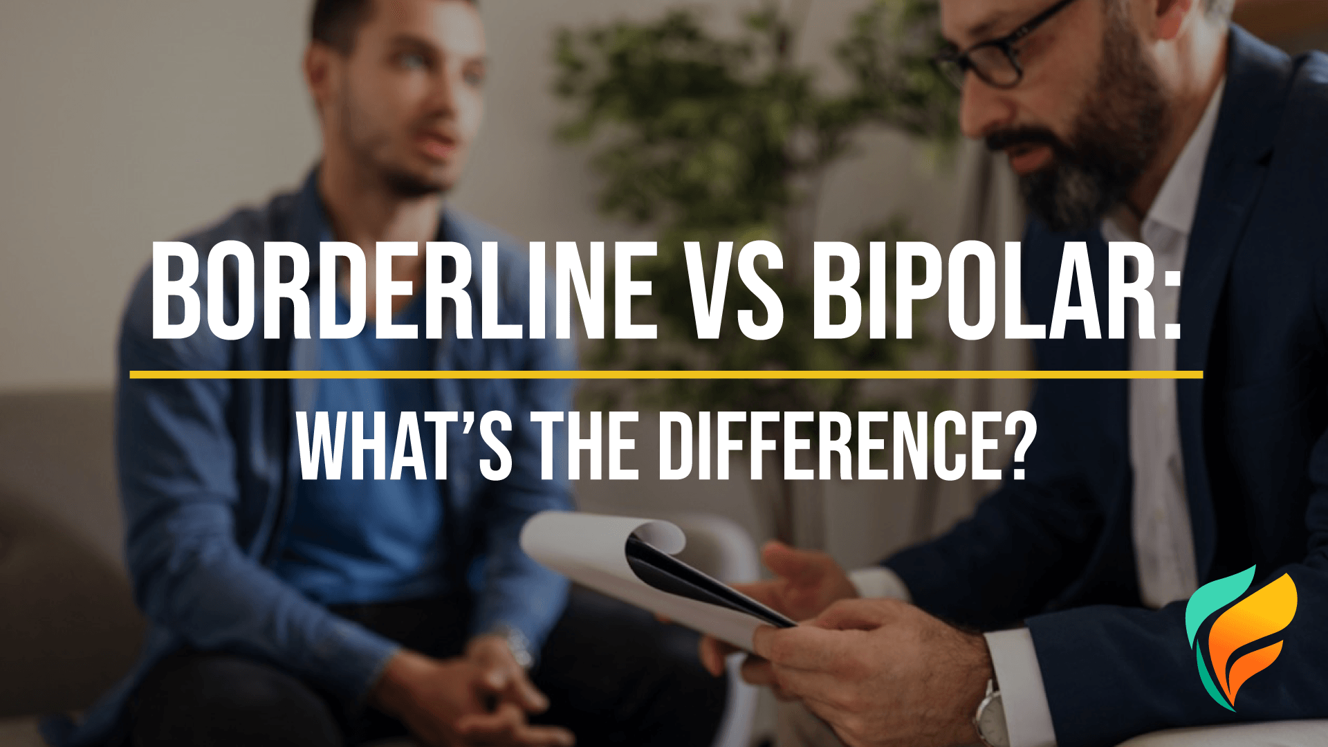 Borderline vs Bipolar: Do You Know the Differences Between Them?