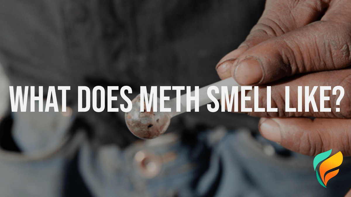 Identifying Meth What Does Meth Smell Like?